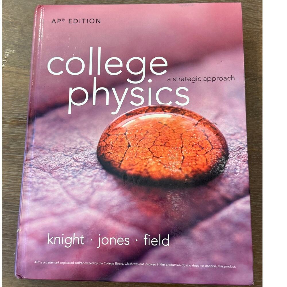 College Physics A Strategic Aproach AP Version Book Textbook Knight Jones Field